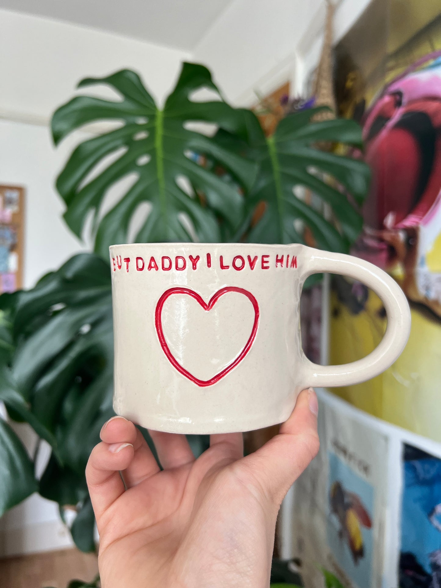 But Daddy I Love Him mug