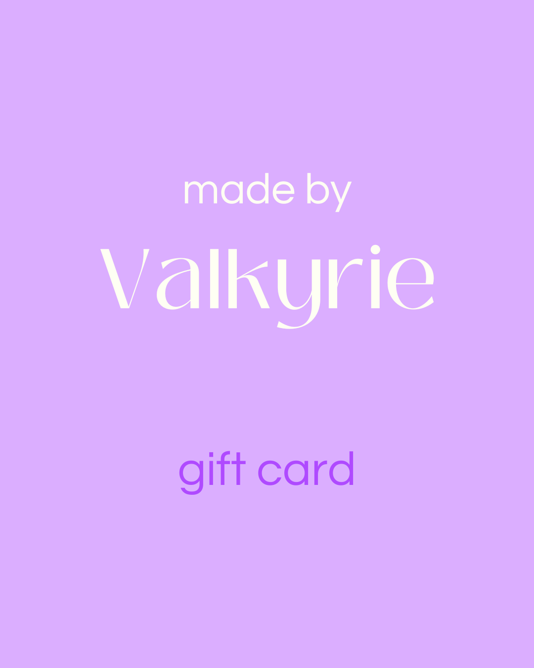 Made by Valkyrie gift card